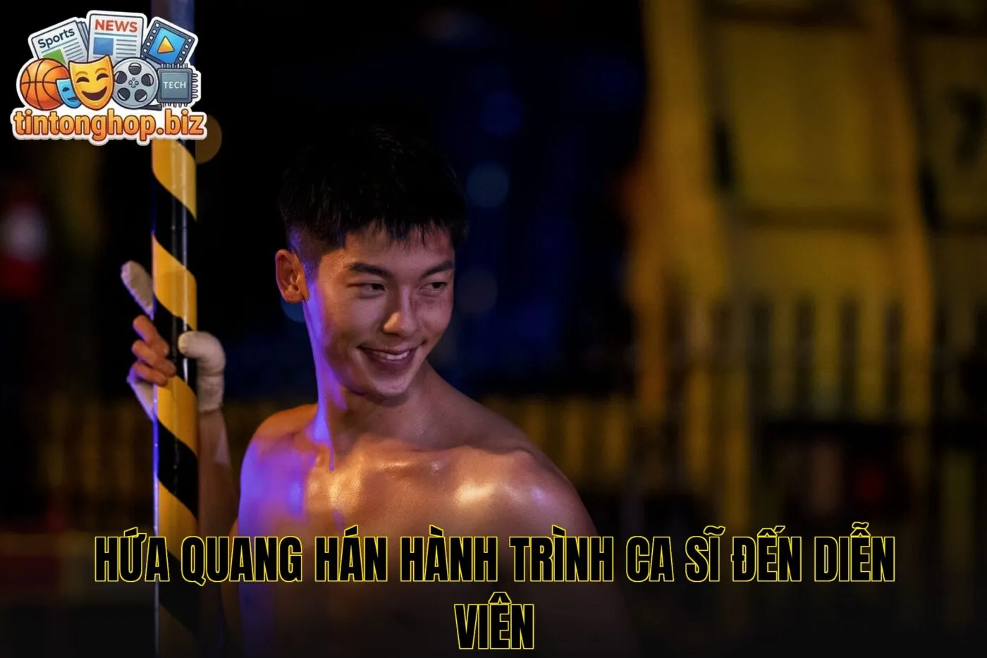 Hứa Quang Hán hành trình ca sĩ đến diễn viên