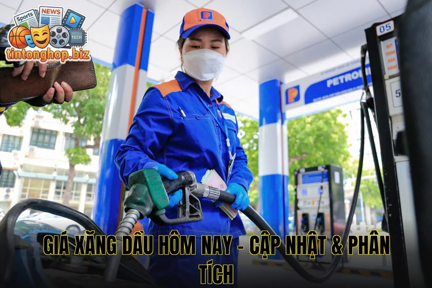 Giá Xăng Dầu Hôm Nay – Cập Nhật & Phân Tích