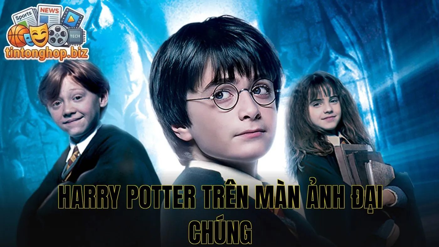 Harry Potter trên màn ảnh đại chúng