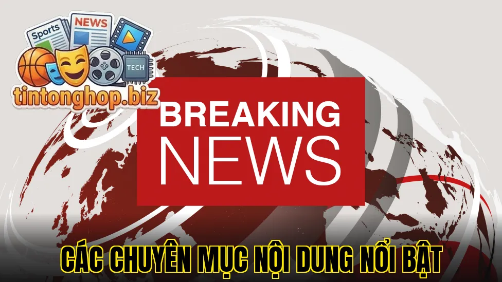 Các chuyên mục nội dung nổi bật