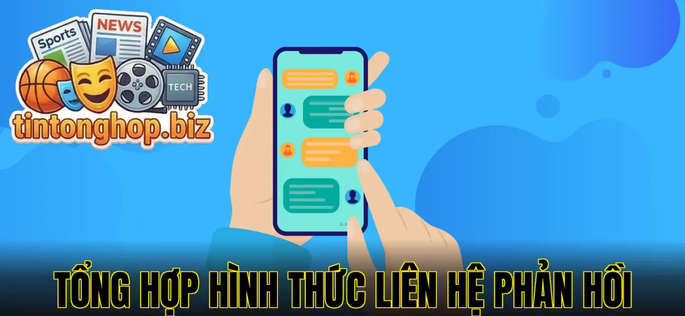 Tổng hợp hình thức liên hệ phản hồi