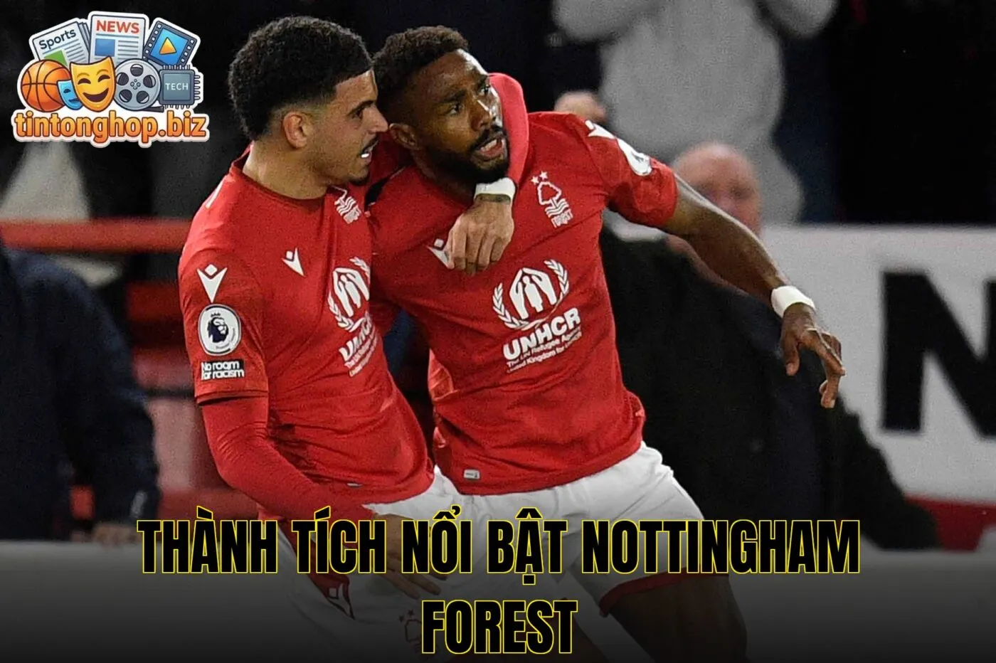 Thành tích nổi bật Nottingham Forest