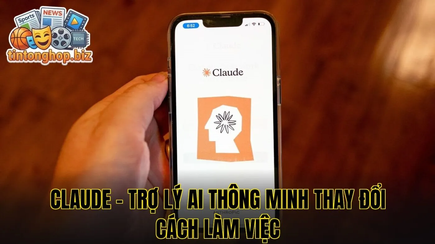 Claude – Trợ Lý AI Thông Minh Thay Đổi Cách Làm Việc