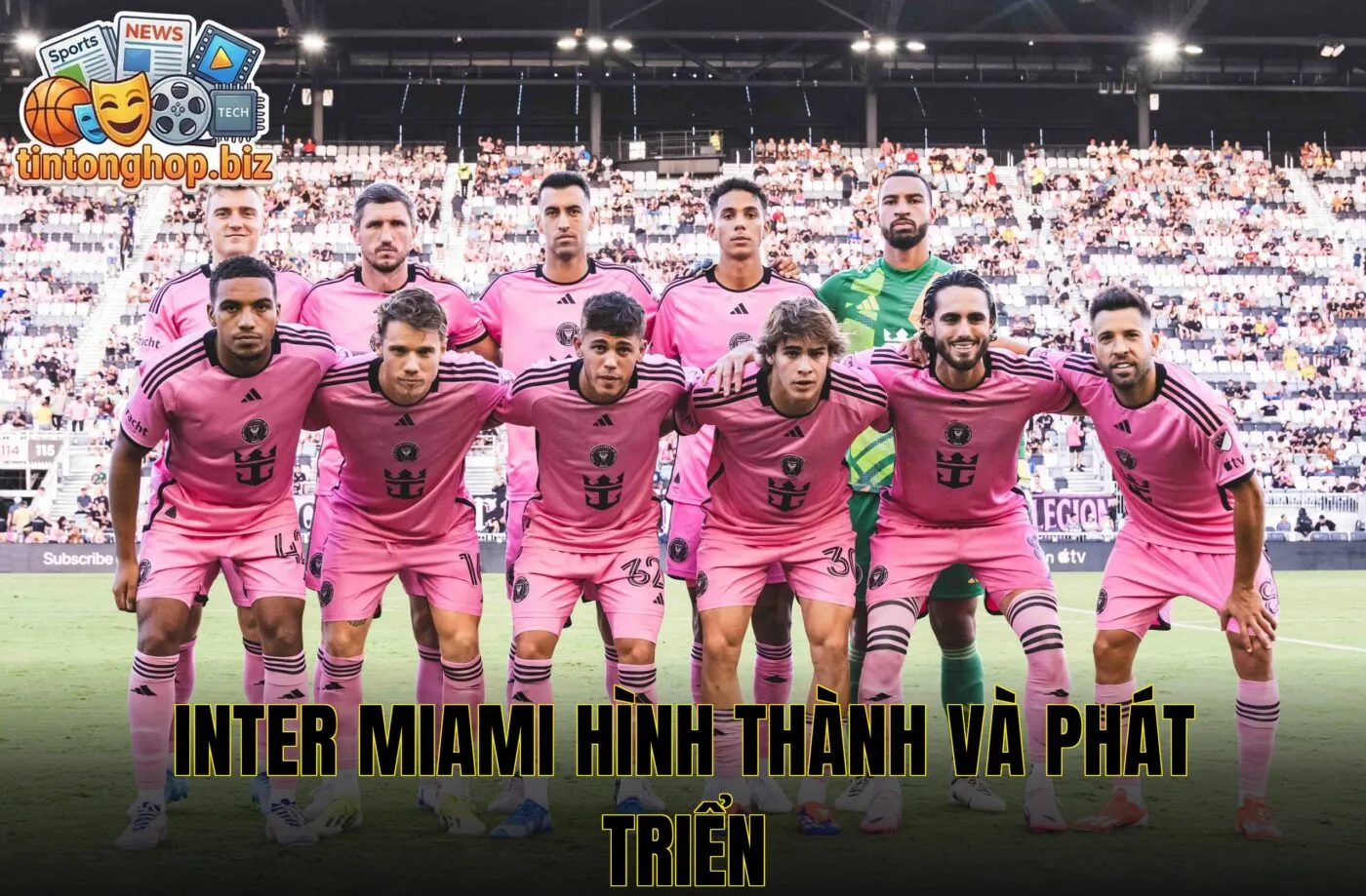 Inter Miami hình thành và phát triển