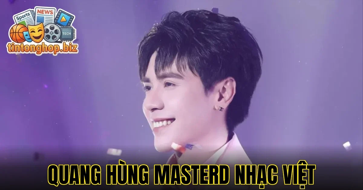 Quang Hùng Masterd Nhạc Việt
