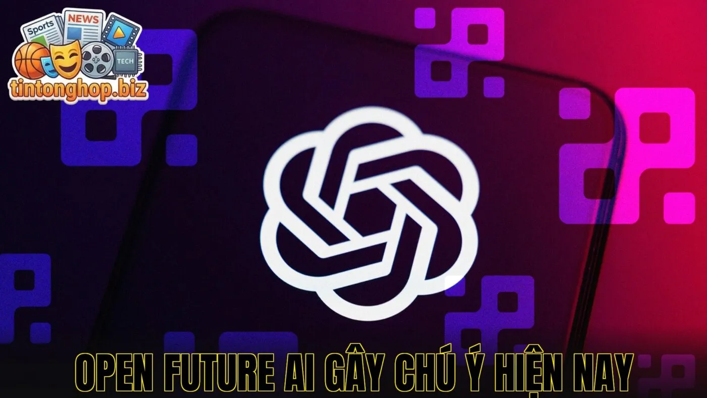 Open Future AI gây chú ý hiện nay