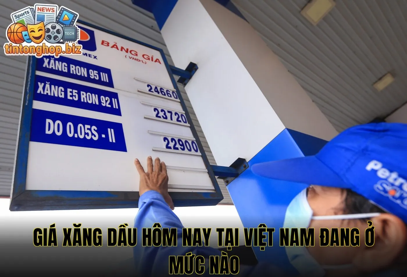 Giá xăng dầu hôm nay tại Việt Nam đang ở mức nào